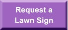 Request aLawn Sign